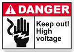 Keep Out High Voltage Danger Signs