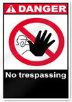 No Trespassing Danger Signs