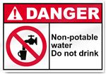 Non-Potable Water Do Not Drink Danger Signs