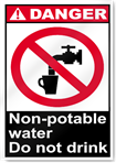 Non-Potable Water Do Not Drink Danger Signs