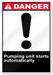 Pumping Unit Starts Automatically Danger Signs