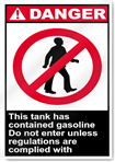 This Tank Has Contained Gasoline Do Not Danger Signs