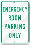 Emergency Room Parking Only Sign 