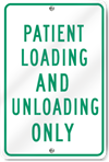 Patient Loading And Unloading Only Sign