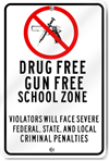 Drug Free Gun Free School Zone Violators Sign