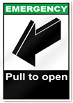 Pull To Open Emergency Signs