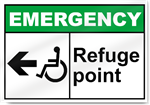 Refuge Point Left Emergency Signs