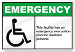 This Facility Has An  Emergency Evacuation Plan Emergency Signs