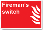 Fireman'S Switch Fire Sign