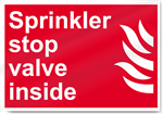 Sprinkler Stop Valve Inside Fire Signs