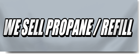 We Sell Propane and Refill Lettering Banner