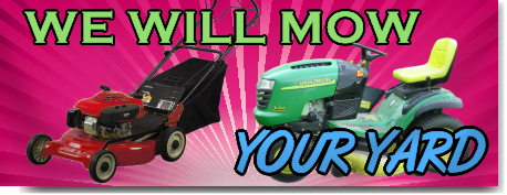 We Will Mow Your Yard Banner