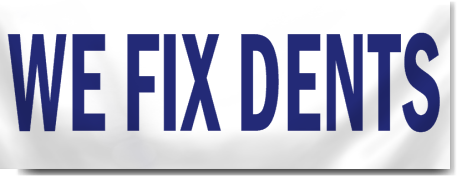 We Fix Dents Block Lettering Banner