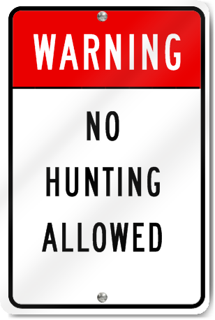 Warning No Hunting Allowed Sign