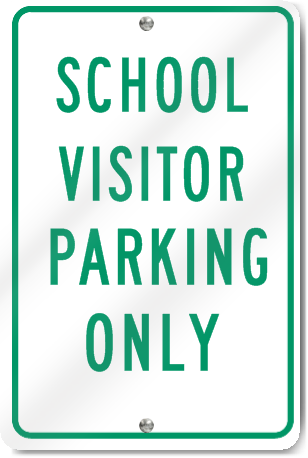 School Visitor Parking Only Sign