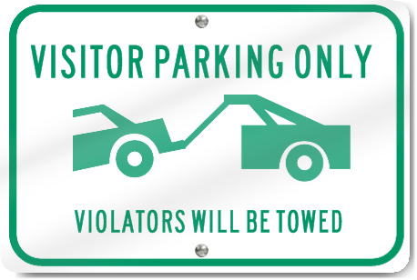 Horizontal Visitor Parking Violators Will Be Towed (Graphic) Sign