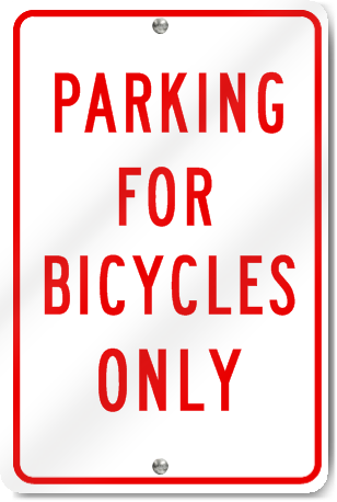 Parking For Bicycles Only Sign