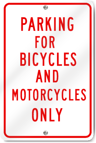 Bicycles And Motorcycles Only Sign