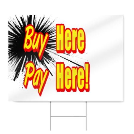 Buy Here Pay Here Sign