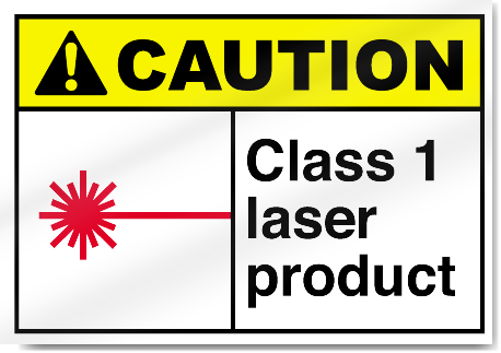 Class 1 Laser Product Caution Signs