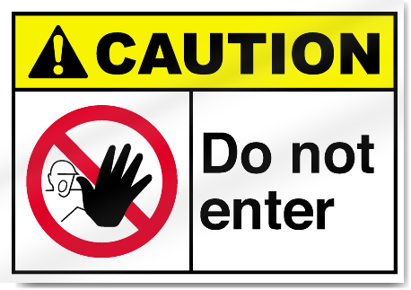 Do Not Enter Caution Signs SignsToYou com