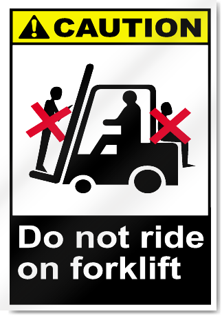 Do Not Ride On Forklift2 Caution Signs