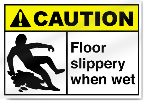 Floor Slippery When Wet Caution Signs