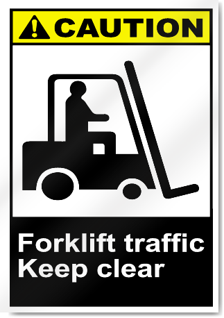Forklift Traffic Keep Clear Caution Signs