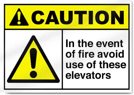 In The Event Of Fire Avoid Use Of These Elevators Caution Signs