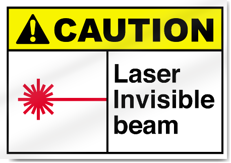 Laser Invisible Beam Caution Signs