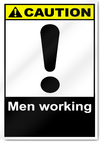 Men Working Caution Signs