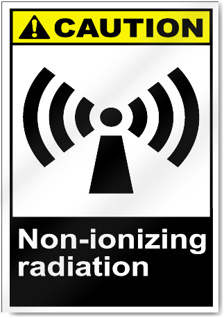 Non-Ionizing Radiation Caution Signs