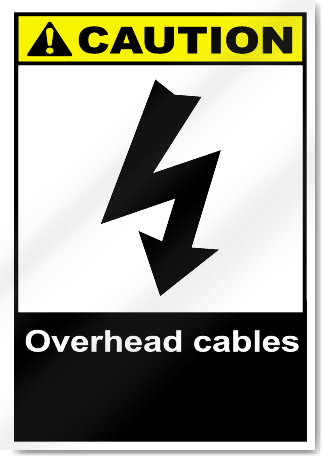 Overhead Cables2 Caution Signs