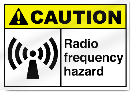 Radio Frequency Hazard Caution Signs