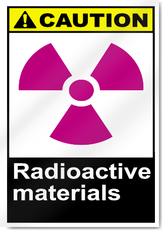 Radioactive Materials Caution Signs
