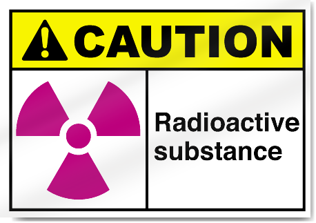 Radioactive Substance Caution Signs