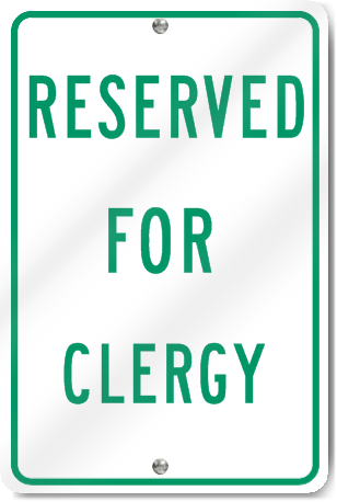 Reserved For Clergy Sign