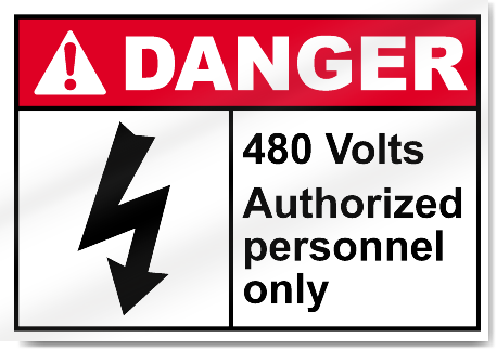 480 Volts Authorised Personnel Only Danger Signs