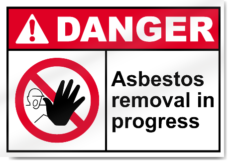 Asbestos Removal In Progress Danger Signs