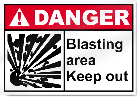 Blasting Area Keep Out Danger Signs