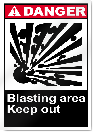 Blasting Area Keep Out Danger Signs