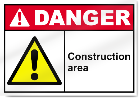 Construction Area Danger Signs