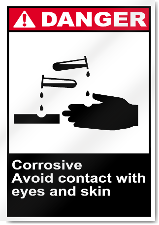 Corrosive Avoid Contact With Eyes And Skin Danger Signs