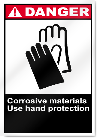 Corrosive Materials Use Hand Protection Danger Signs