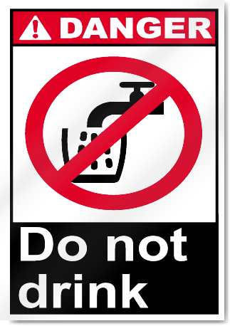 Do Not Drink Danger Signs