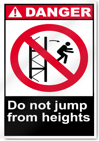 Do Not Jump From Heights Danger Signs