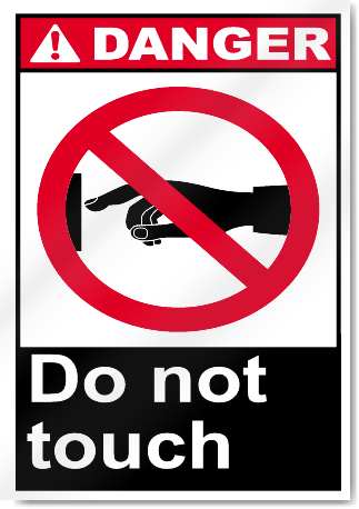 Do Not Touch Danger Signs