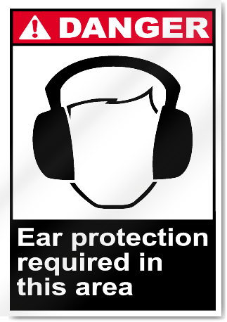 Ear Protection Required In This Area Danger Signs