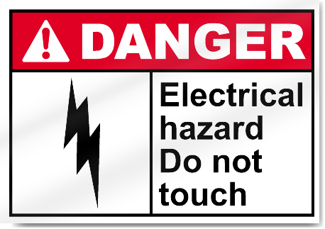 Electrical Hazard Do Not Touch Danger Signs