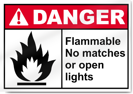 Flammable No Matches Or Open Lights Danger Signs